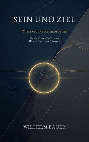 Buchumschlag: Wilhelm Bauer, Sein und Ziel